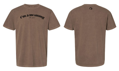I'm A Mommy Graphic Tee